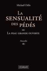 La sensualité des pédés - ou La peau grande ouverte cover image