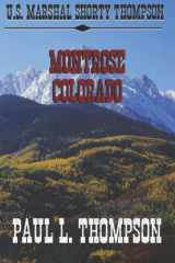 U.S. Marshal Shorty Thompson - Montrose Colorado: Tales of the Old West Book 103 cover image