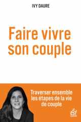 Faire vivre son couple - Traverser ensemble les étapes de la vie de couple cover image