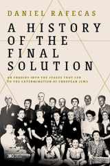 A History of the Final Solution An enquiry into the stages that led to the extermination of European Jews cover image