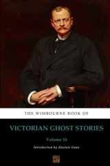 The Wimbourne Book of Victorian Ghost Stories: Volume 10 cover image