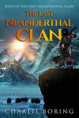 The Last Neanderthal Clan Raka of the Last Neanderthal Clan cover image
