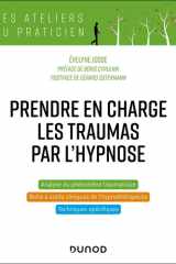 Prendre en charge les traumas par l'hypnose cover image