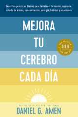 Mejora Tu Cerebro Cada Día (Change Your Brain Everyday Spanish Edition) cover image