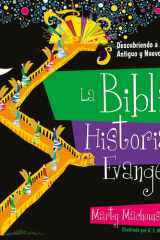 La Biblia Historia Del Evangelio Descubriendo a Jesús en El Antiguo Y Nuevo Testamento cover image