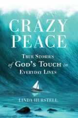 Crazy Peace True Stories of God's Touch in Everyday Events cover image
