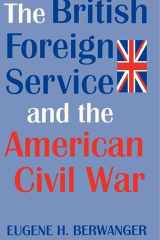 The British Foreign Service and the American Civil War cover image