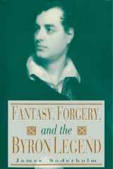 Fantasy, Forgery, and the Byron Legend cover image