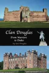 Clan Douglas - From Warriors to Dukes cover image