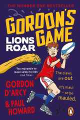 Gordon’s Game: Lions Roar Third in the hilarious rugby adventure series for 9-to-12-year-olds who love sport cover image