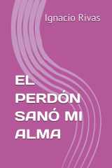 El Perdon Sano Mi Alma cover image