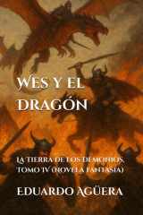 Wes y el Dragón La Tierra de los Demonios. Tomo 4. (Novela fantasía) cover image