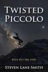 Twisted Piccolo Based on a True Story cover image