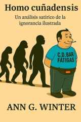 Homo cuñadensis - Un análisis satírico de la ignorancia ilustrada. cover image