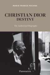 Christian Dior: Destiny The Authorized Biography cover image