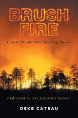 Brush Fire Covid-19 and Our Nursing Homes cover image