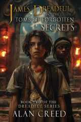 James Dreadful and the Tomb of Forgotten Secrets cover image