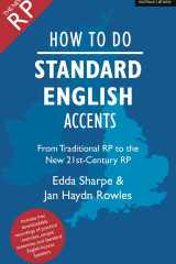 How to Do Standard English Accents From Traditional RP to the New 21st-Century Neutral Accent cover image