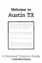 Welcome to Austin TX: A Fun DIY Visitors Guide (Welcome to USA) cover image