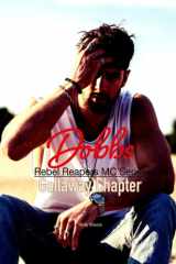 Dobbs: Rebel Reapers MC Series Gallaway Chapter cover image