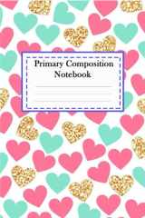 Primary Composition Notebook: Primary Journal with Picture Space top half blank and Dotted Midline for Writing and Drawing - size cover 6 x 9 (130 pages) (vol15) cover image