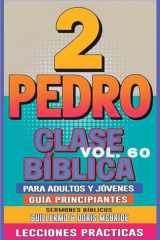 Clase Bíblica para Adultos y Jóvenes Guía Principiantes - 2 Pedro Lecciones Prácticas cover image