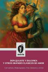 Don Quijote Y Dulcinea Y Otros Grandes Clásicos de Amor cover image