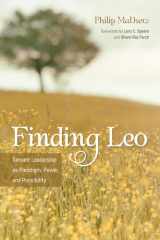 Finding Leo Servant Leadership as Paradigm, Power, and Possibility cover image