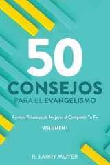 50 Consejos Para El Evangelismo - Formas Prácticas de Mejorar Al Compartir Tu Fe cover image