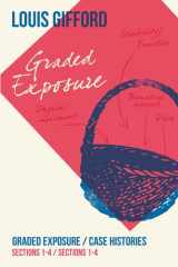Louis Gifford Aches and Pains Book Three Graded Exposure Sections 1-4 Case Histories Sections 1-4 cover image