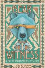Bear Witness A Naomi Manymules Mystery Novel from the Edge of the Navajo Nation cover image