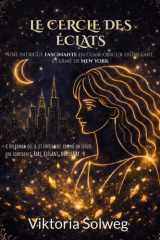 Le cercle des éclats - Une intrigue fascinante en clair-obscur entre l'art et l'âme de New York cover image