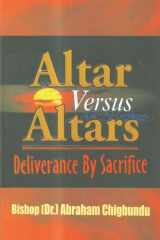 Altar Versus Altars, Revised Edition: Deliverance By Sacrifice cover image