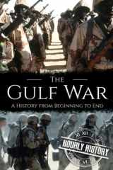 The Gulf War A History from Beginning to End cover image