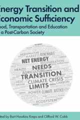Energy Transition and Economic Sufficiency Food, Transportation and Education in a Post-Carbon Society cover image