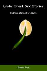 Erotic Short Sex Stories: Bedtime Stories For Adults cover image