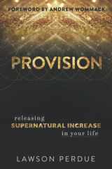 Provision: Releasing Supernatural Increase in Your Life cover image