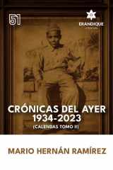 Crónicas Del Ayer 1934 - 2023 (Calendas Tomo II) cover image