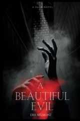 Beautiful Evil: A Dark Novel cover image