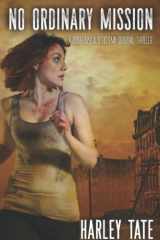 No Ordinary Mission: A Post-Apocalyptic Survival Thriller (No Ordinary Day) cover image