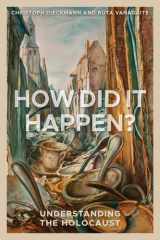 How Did It Happen? Understanding the Holocaust cover image