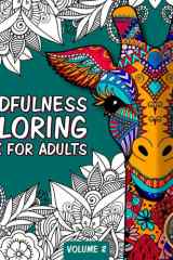 Mindfulness Coloring Book For Adults: Zen Coloring Book For Mindful People | Adult Coloring Book With Stress Relieving Designs Animals, Mandalas, ... ADHD, Loss Of Anxiety, Relaxion, Meditation cover image