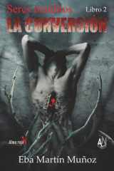 Seres malditos. LA CONVERSIÓN Libro 2 cover image