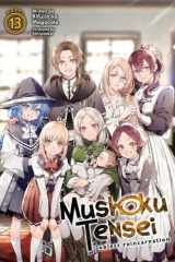 Mushoku Tensei: Jobless Reincarnation (Light Novel) Vol. 13 cover image
