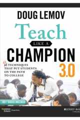 Teach Like a Champion 3.0 63 Techniques that Put Students on the Path to College cover image