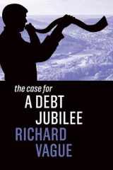 The Case for a Debt Jubilee cover image