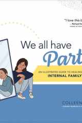 We All Have Parts An Illustrated Guide to Healing Trauma with Internal Family Systems cover image