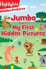Jumbo Book of My First Hidden Pictures 115+ Hidden Pictures Puzzles in Highlights Activity Book, Seek and Find Puzzles for Kids 3+ cover image