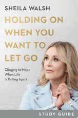 Holding On When You Want to Let Go cover image
