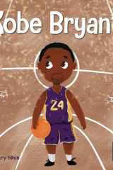 Kobe Bryant A Kid's Book About Learning From Your Losses cover image